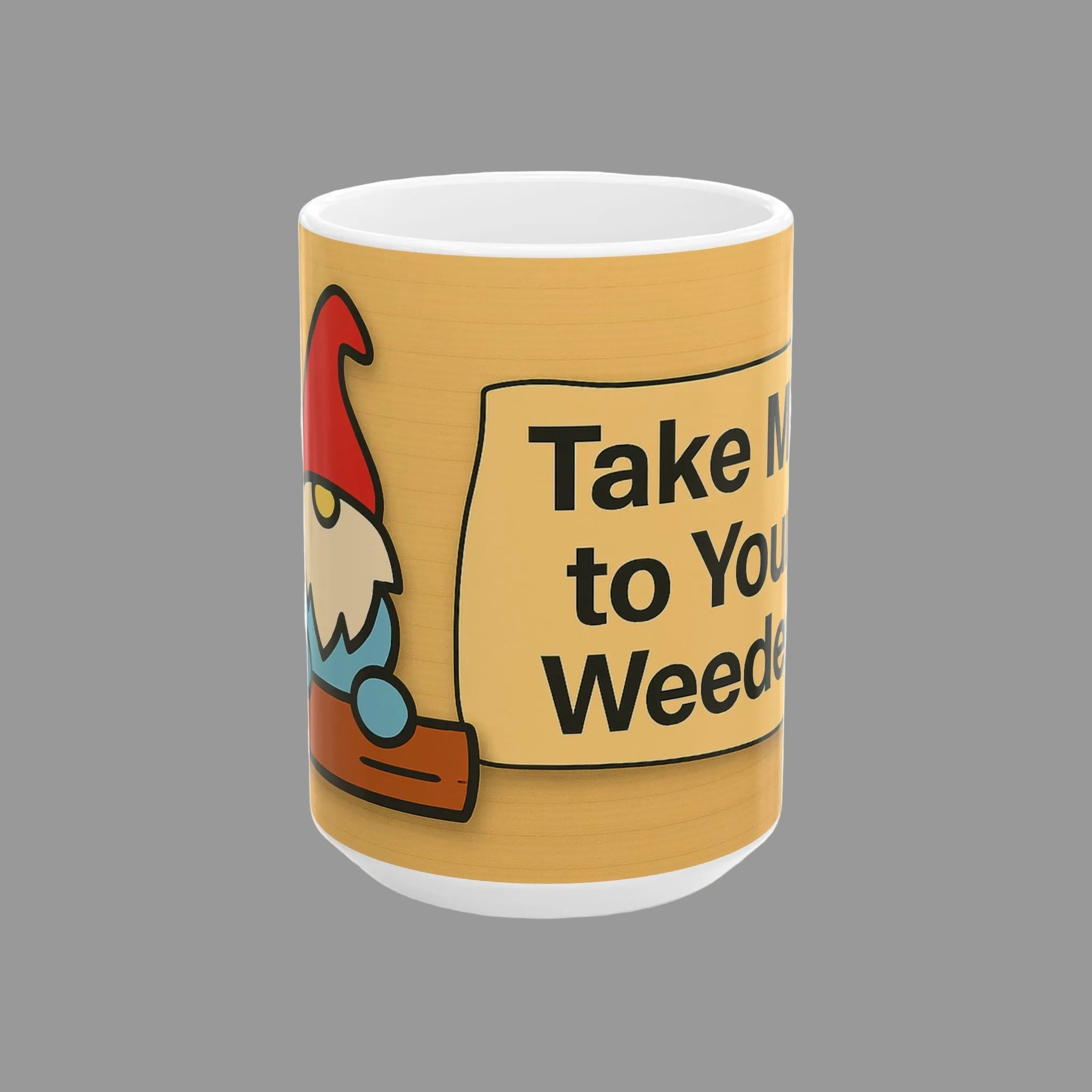 Mug with cartoon gnome and text 'Take Me to Your Weed' on a white background